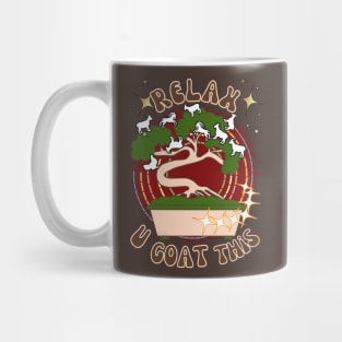 Relax, You Goat This - Funny Goat Mug